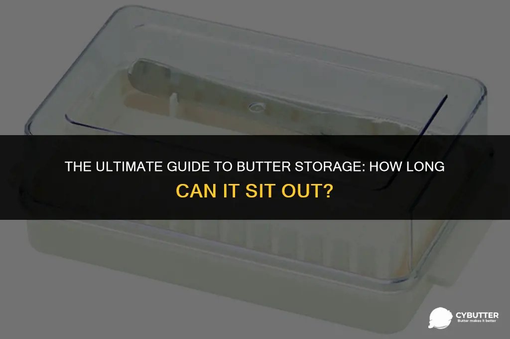 how long can butter set out