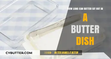 The Ultimate Guide to Butter Storage: How Long Can It Sit Out?