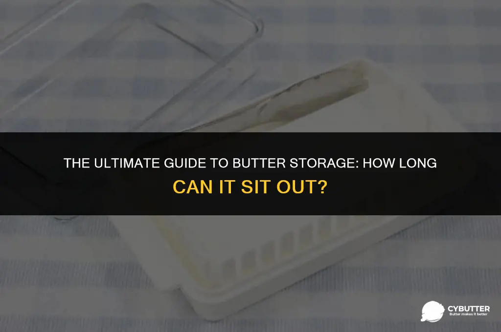 how long can butter sit out in a butter dish