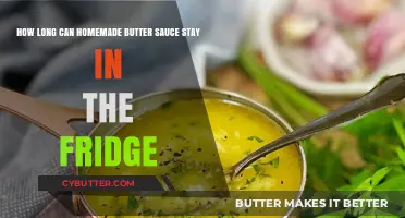 Freshness Uncovered: The Ultimate Guide to Homemade Butter Sauce Storage
