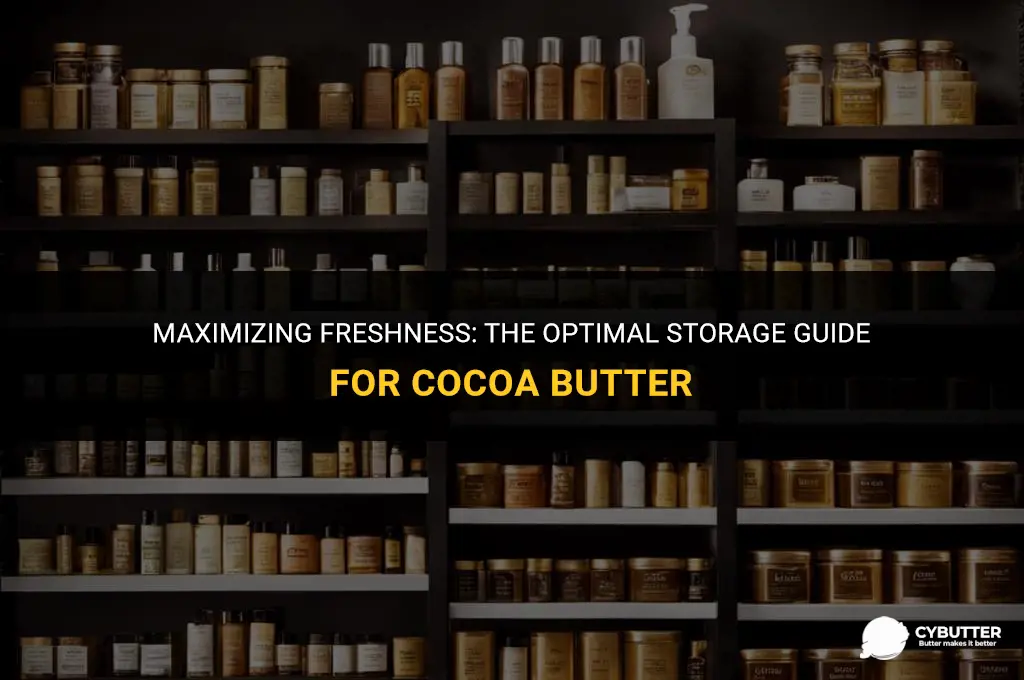 how long can i keep cocoa butter