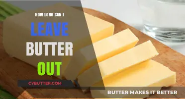 The Ultimate Guide to Butter Storage: How Long Can It Sit Out?