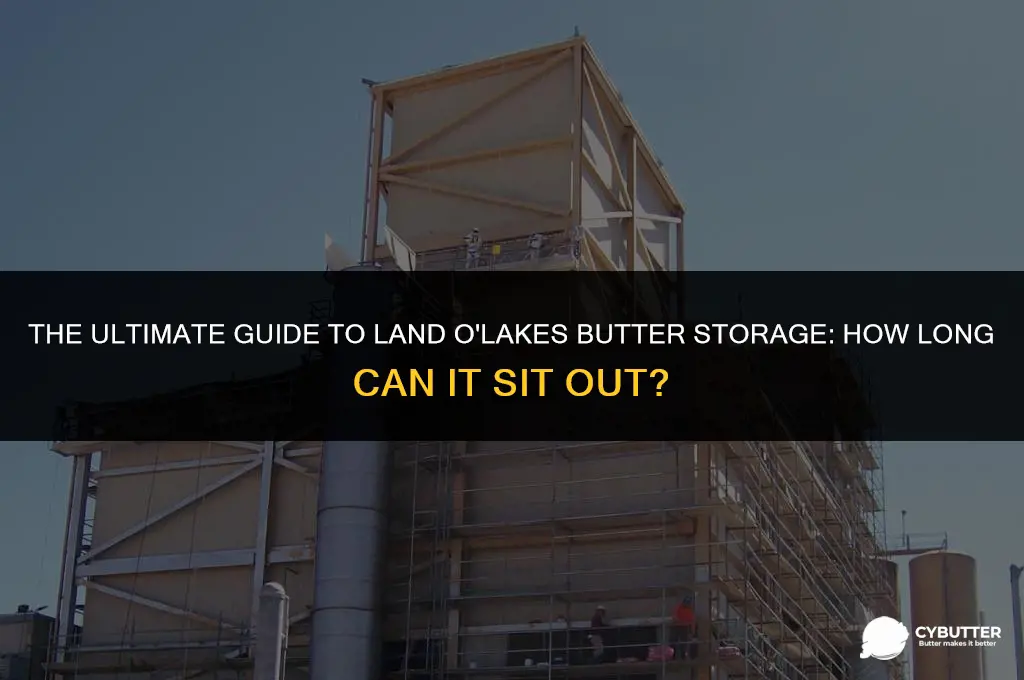 how long can land o lakes butter sit out