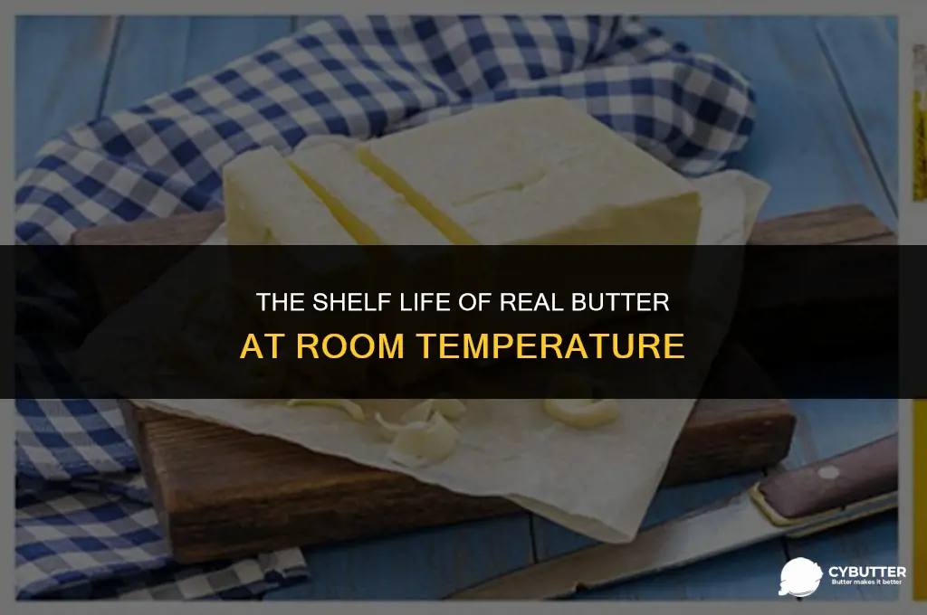 how long can real butter sit at room temperature