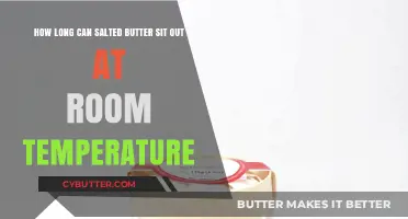Salted Butter Storage: Room Temperature Guidelines for Optimal Freshness