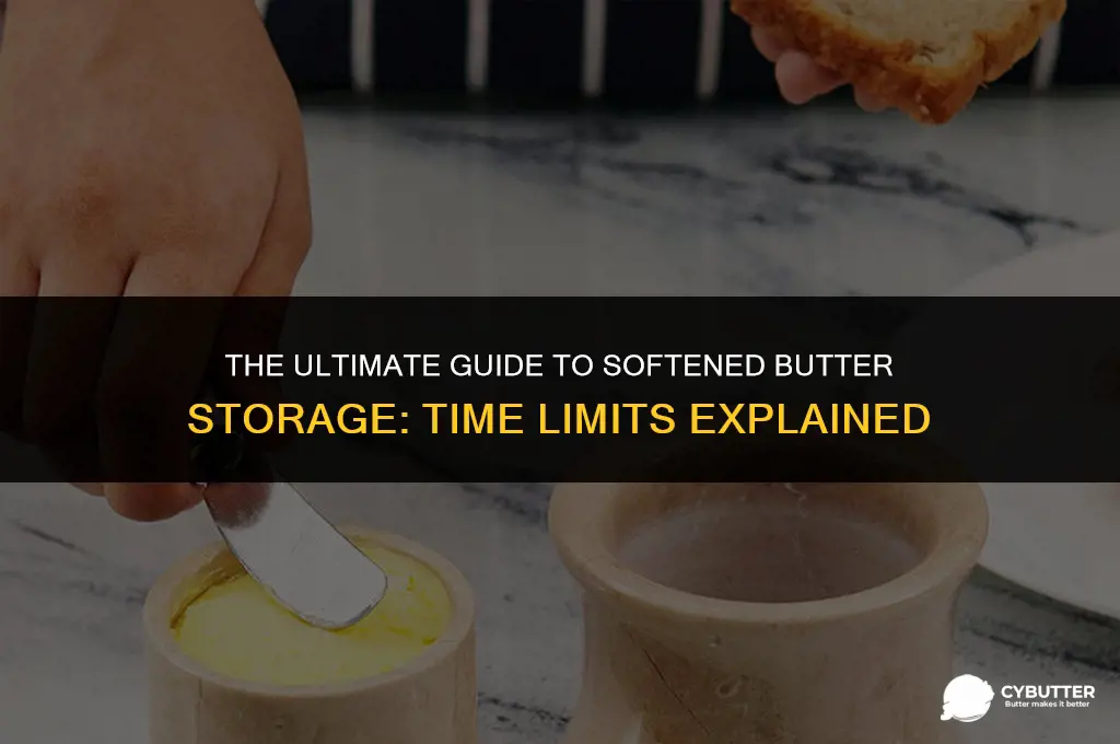 how long can softened butter sit out