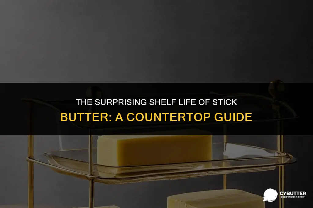 how long can stick butter sit on counter