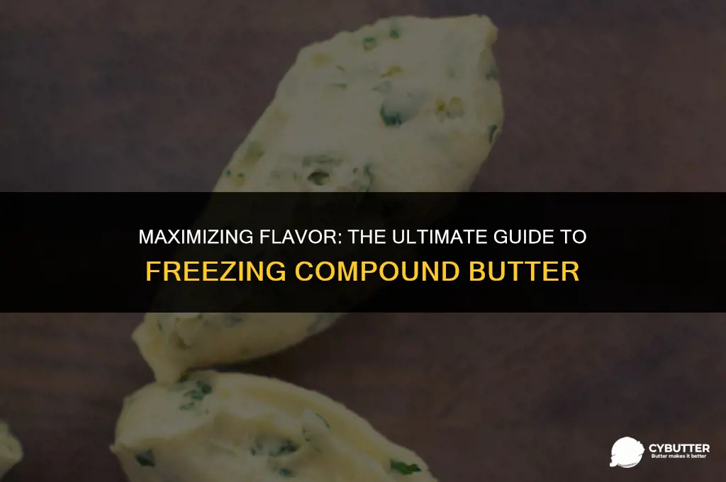 how long can store compound butter in freezer