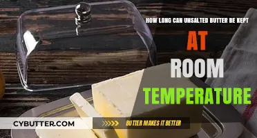 Unsalted Butter Storage: Room Temperature Duration Explained