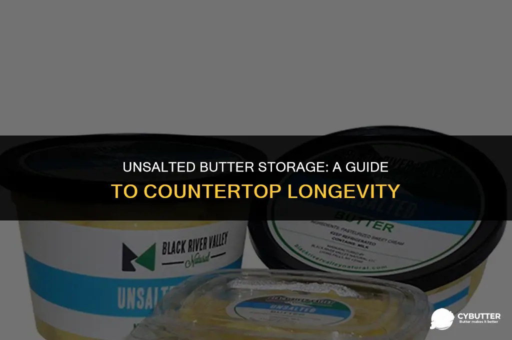 how long can unsalted butter sit on counter