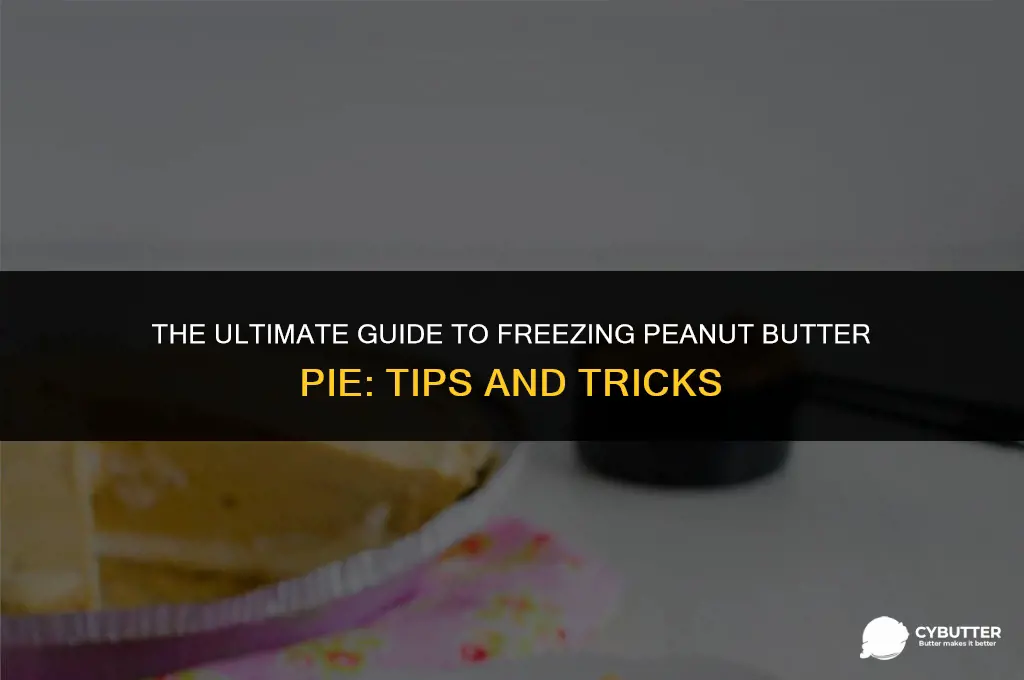 how long can you freeze peanut butter pie