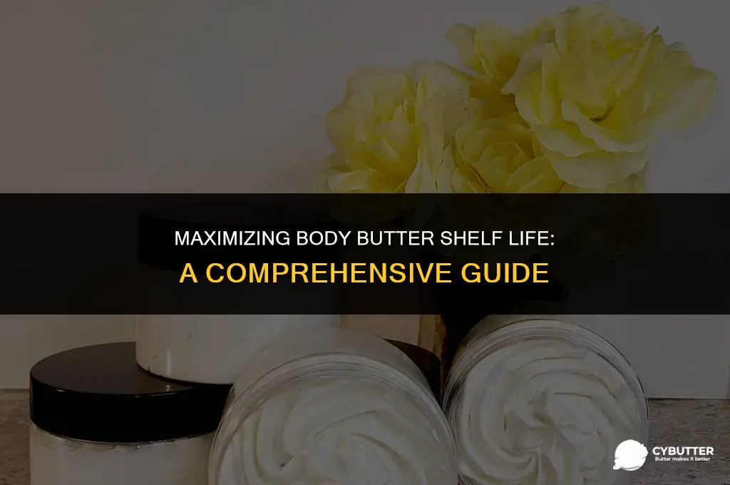 how long can you keep body butter