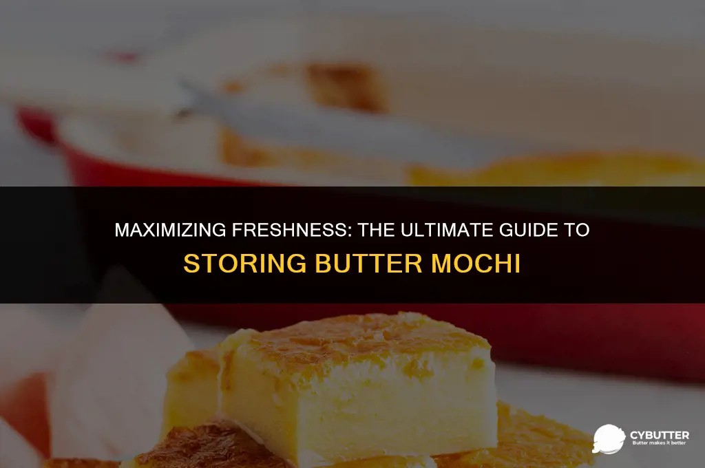 how long can you keep butter mochi