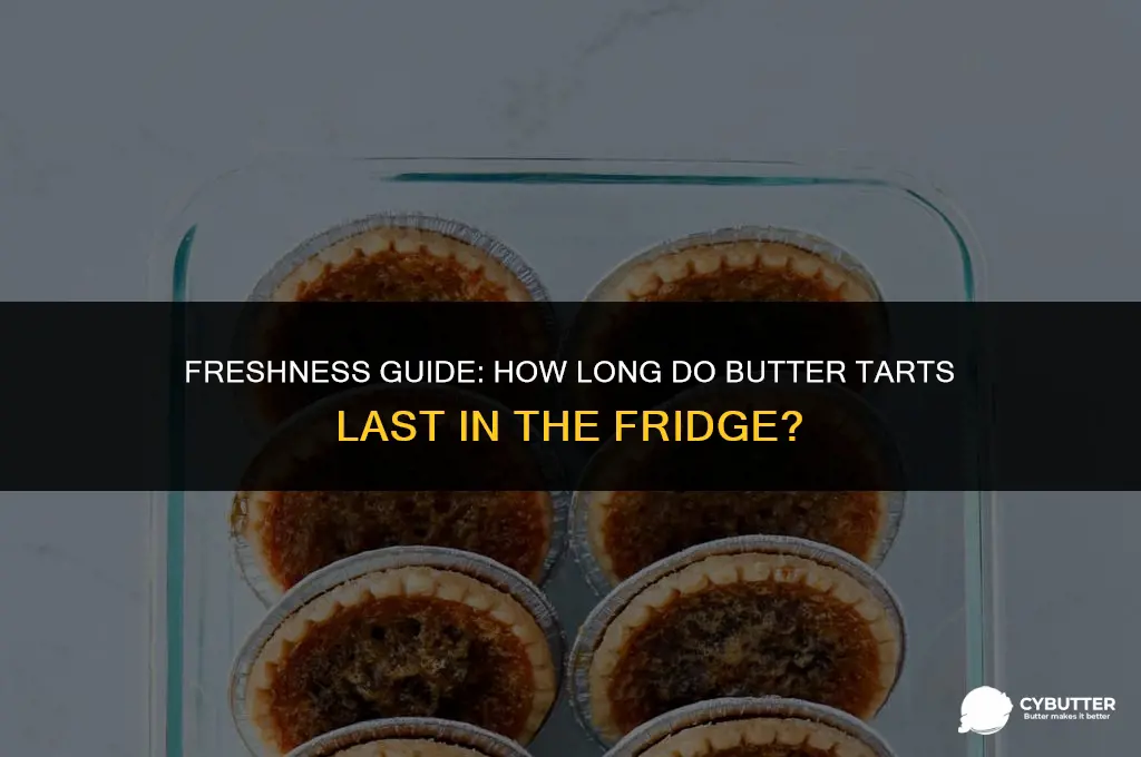 how long can you keep butter tarts in the fridge