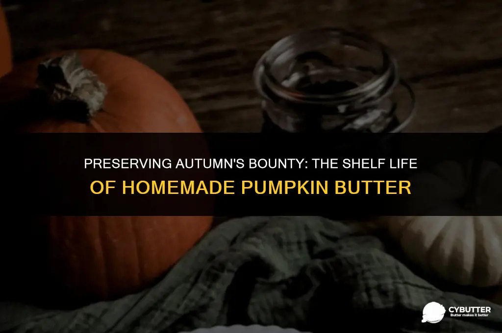 how long can you store homemade pumpkin butter