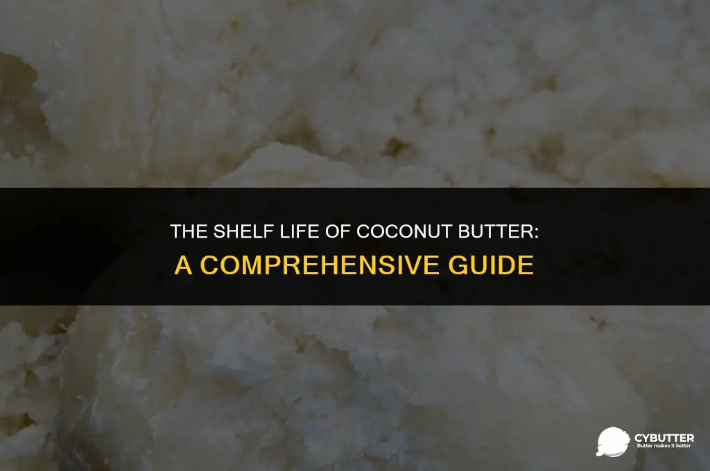 how long coconut butter last
