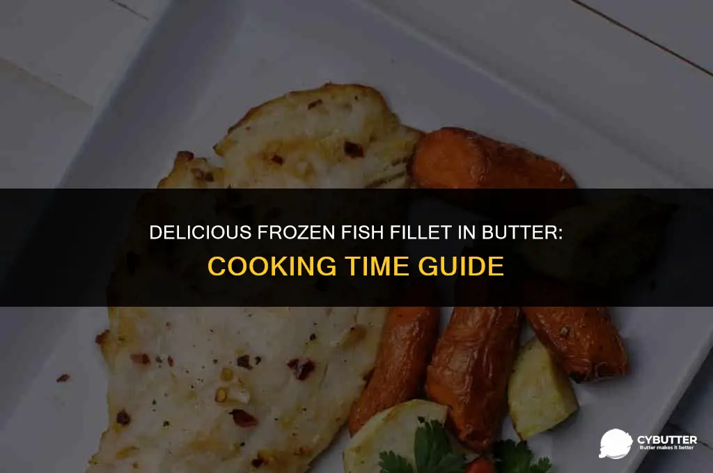 how long cook frozen fish filler in butter