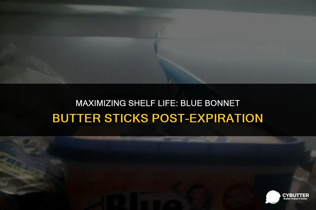 how long do blue bonet butter sticks last after expiration