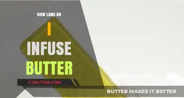 Mastering the Art of Infused Butter: A Time-Based Guide