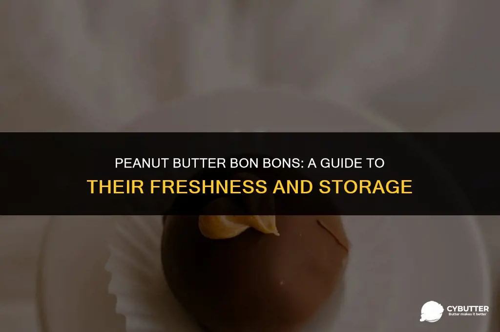 how long do peanut butter bon bons stay fresh
