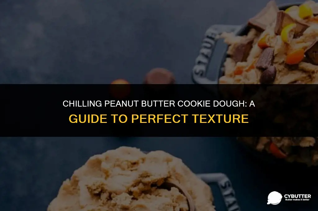 how long do you chill peanut butter cookie dough