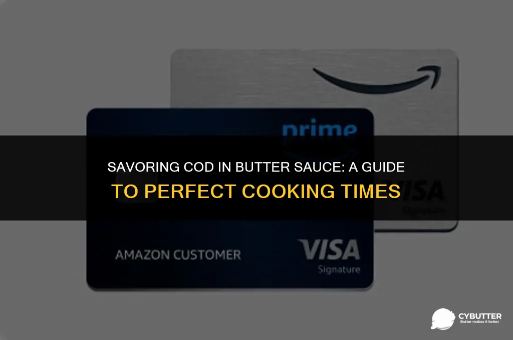 how long do you cook cod in butter sauce for