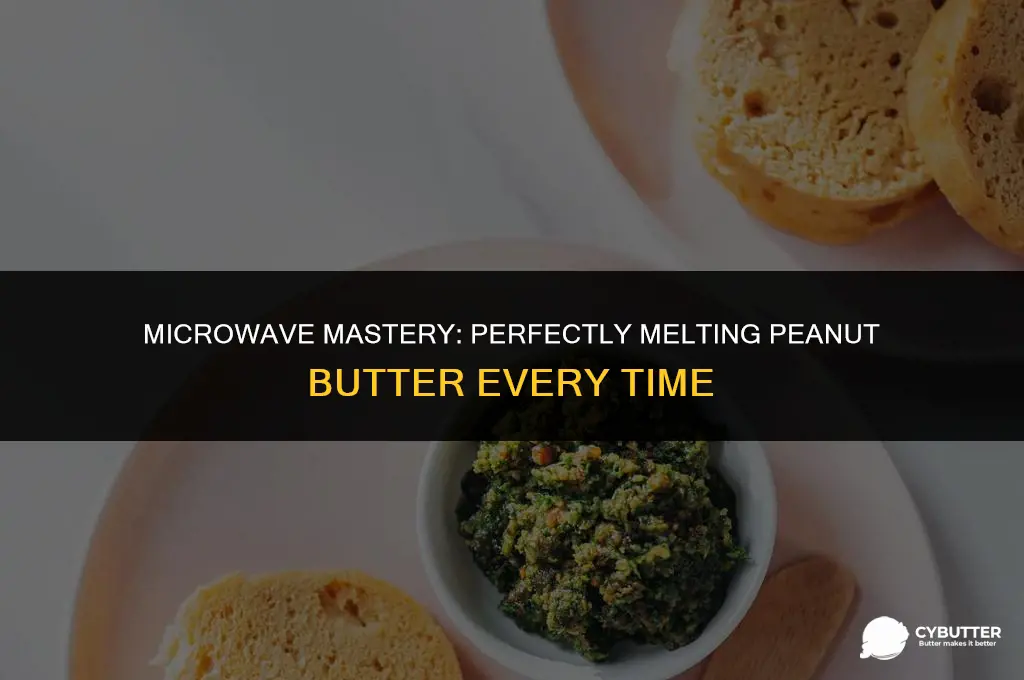 how long do you melt peanut butter in the microwave