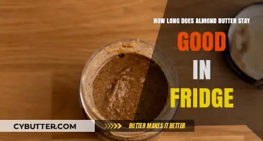 Almond Butter Shelf Life: How Long Does It Last in Fridge?