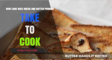 From Oven to Table: The Perfect Timing for Bread and Butter Pudding