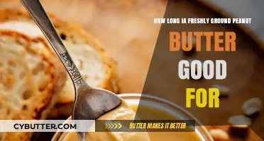 Freshly Ground Peanut Butter Shelf Life: How Long Does It Last?