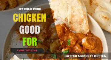 Butter Chicken Shelf Life: How Long Does It Stay Fresh?