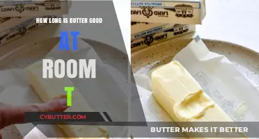 Butter's Shelf Life: How Long Does It Last at Room Temperature?