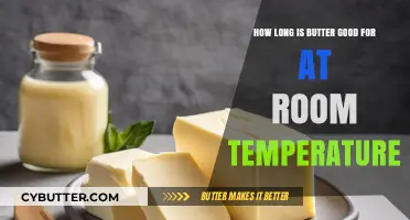 Butter's Shelf Life: How Long Does It Last at Room Temperature?