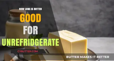 Butter's Shelf Life: How Long Does It Last Unrefrigerated?
