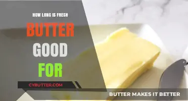 Fresh Butter Shelf Life: How Long Does It Stay Good?
