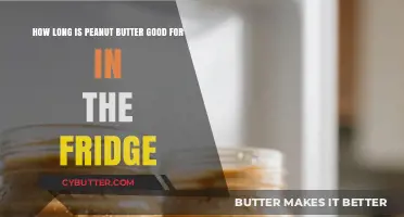 Peanut Butter Shelf Life: How Long Does It Last in the Fridge?
