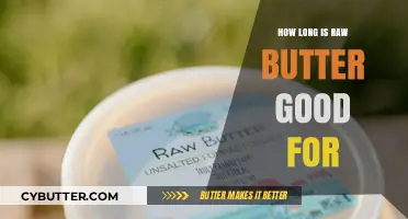 Raw Butter Shelf Life: How Long Does It Stay Fresh?