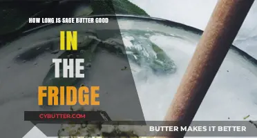 Sage Butter Storage: How Long Does It Last in the Fridge?