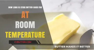 Stick Butter Shelf Life: How Long Does It Last at Room Temperature?