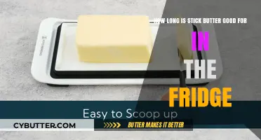 Stick Butter Shelf Life: How Long Does It Last in the Fridge?