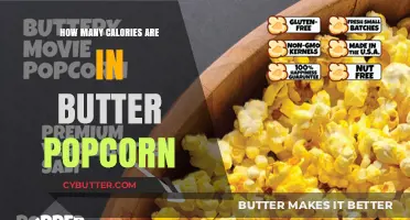 Butter Popcorn Calorie Count: A Delicious Dilemma Explained