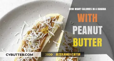 Delicious and Nutritious: Banana and Peanut Butter Calorie Breakdown