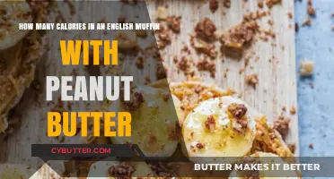 Peanut Butter on English Muffin: A Caloric Breakdown