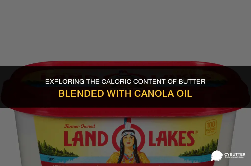 how many calories in butter with canola oil