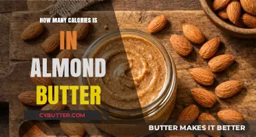 Exploring the Nutritional Value of Almond Butter: A Caloric Breakdown