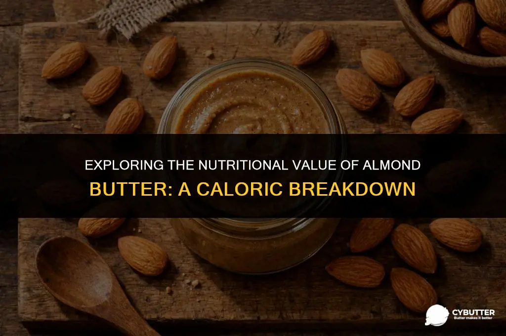 how many calories is in almond butter