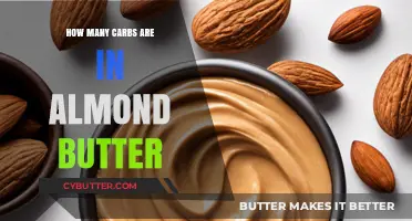 Almond Butter Nutrition: Carbs and Beyond