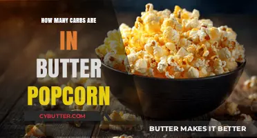Unpopped Kernels of Truth: Carbs in Butter Popcorn Revealed