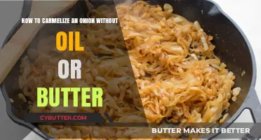 Sautéing Onions to Perfection: A Guide to Caramelization Without Oil or Butter