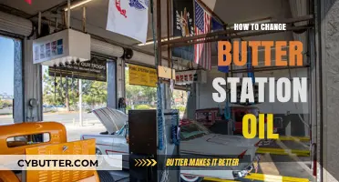 Mastering the Art of Butter Station Oil Changes: A Step-by-Step Guide
